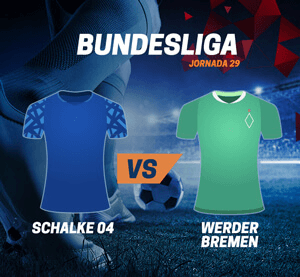 Bundesliga Jornada 29 - Schalke 04 vs. Werder Bremen