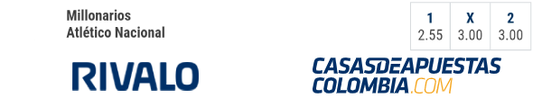 Cuotas de apuestas Millonarios vs. Atlético Nacional - Liga Betplay 31/10/20