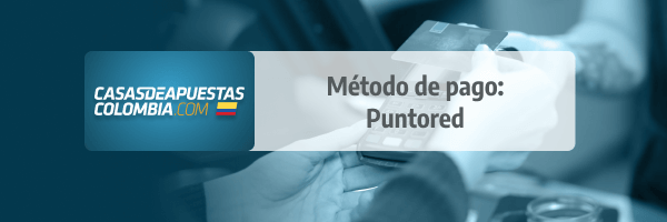 Puntored: Método de Pago en las casas de apuestas de Colombia