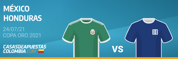 Pronósticos México vs. Honduras - Copa Oro CONCACAF 24/07/21