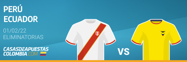 Pronósticos Perú vs. Ecuador – Eliminatorias CONMEBOL 01/02/22 