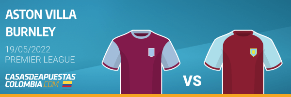 Pronósticos Aston Villa vs. Burnley - Premier League 19/05/2022