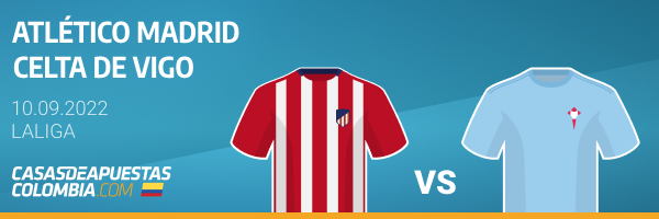 Pronósticos de apuestas para el Atlético Madrid vs. Celta de Vigo de LaLiga - 10-09-2022