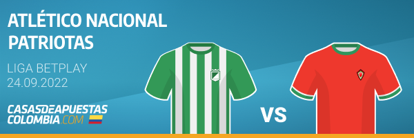 Pronósticos de apuestas para el partido de la Liga Betplat Atlético Nacional vs. Patriotas - 24-09-2022