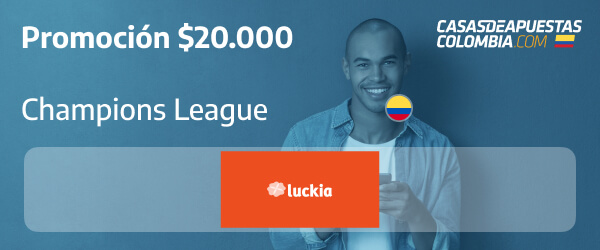 Promoción de Luckia Colombia para la Champions League - $ 20.000