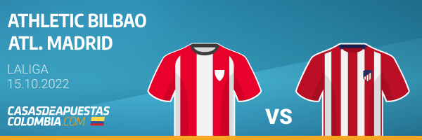 Pronósticos de apuestas para el partido Athletic Bilbao vs. Atlético Madrid de LaLiga - 15-10-2022
