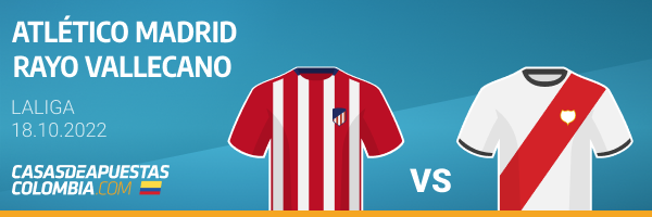 Pronósticos de apuestas para el partido Atlético Madrid vs. Rayo Vallecano de LaLiga - 18-10-2022