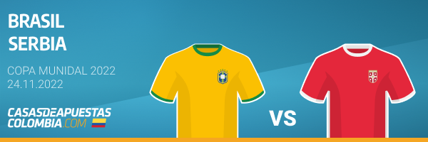 Pronósticos apuestas Brasil vs. Serbia - Mundial 2022 24-11-2022