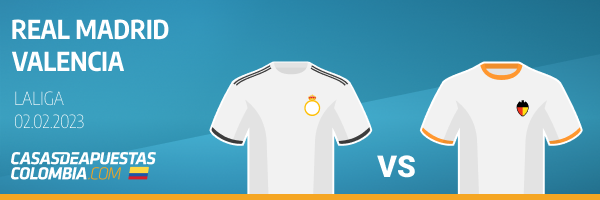 Real Madrid x Valencia - La Liga 02-02-2023 Pronósticos de apuestas Rivalo